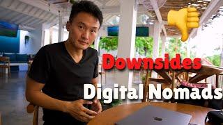 The DOWNSIDES of Being a Digital Nomad 