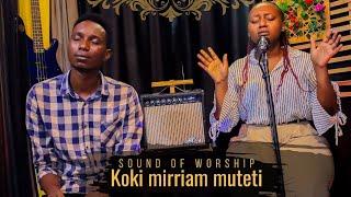 45 minutes of Swahili//English Spontaneous Sound of Worship with Koki Mirriam Muteti ( SN 1)