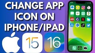 How To Change App Icon On iPhone/iPad