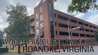 World Famous Elevators in Roanoke, Virginia