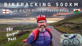BIKEPACKING 500km To Wales Highest Paved Road. Ultra Endurance Adventure Training Ride.