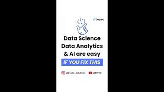 Data Science is Easy , if you fix this || Data Analytics || AI