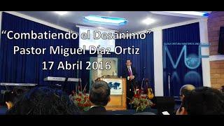 "Combatiendo el Desánimo"  Abril 17 2016