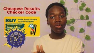 How to buy the cheapest BECE, WASSCE/NOVDEC results checker code 2024