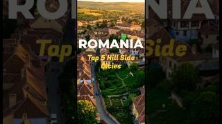 Top 5 Stunning Hill Side Cities, Romania #romania   #shorts  #travel #europe