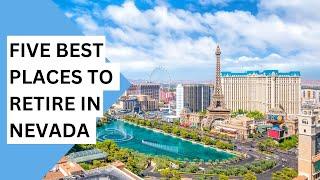 Top 5 Cities To Retire In Nevada