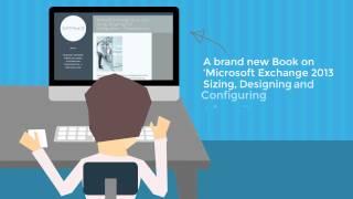 Microsoft exchange server 2013 Sizing, Designing and Configuration - A Practical Look