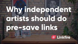 Why should every independent artist use pre-save links in campaigns?