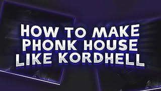 HOW TO MAKE PHONK HOUSE LIKE KORDHELL, KUTE // +FLP