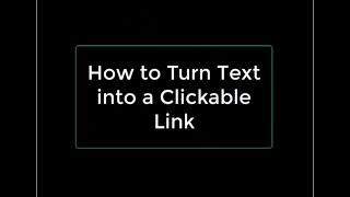 How to Turn Text into a Clickable Link (Create a Self-Described Hyperlink)