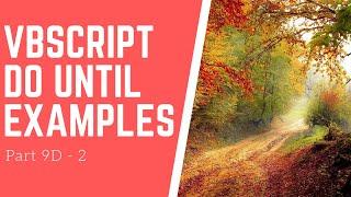 VBSCRIPT | DO UNTIL LOOP | DO UNTIL EXAMPLES | DO LOOPS