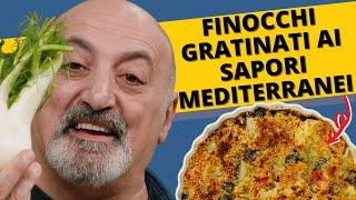 Finocchi gratinati ai sapori mediterranei