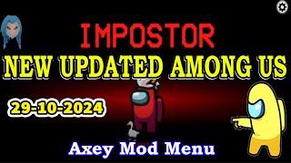 Among us New Axey Mod Menu hack Apk 10-29-2024 | among us apk mod menu 2024 hack | Among us hack