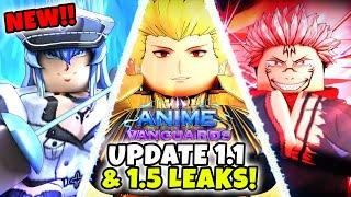 NEW Anime Vanguards Update 1.1 And 1.5 Leaks!