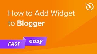 How to Add Widget to Blogger (free & easy)