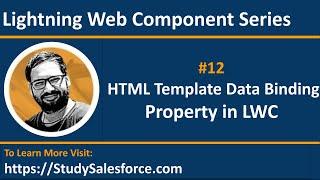 12 LWC | Use of Property | HTML Template Bind Data | Lightning Web Component | LWC Training Session