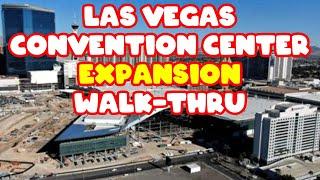 New Las Vegas Convention Center Expansion Walk Around