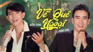 VỀ QUÊ NGOẠI - Đường Hưng & Đường Hoàng | ST HÀN CHÂU | Official MV 4K