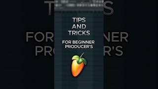 Tips and tricks for beginner producers part 1 #shorts #flstudio #tipsandtricks