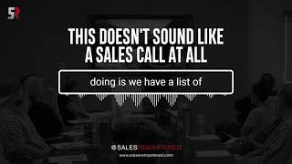 This Doesn't Sound Like a Sales Call at All | @SalesRemastered