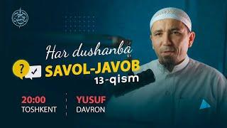 #013 Savol javoblar | Ustoz Yusuf Davron