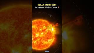 Solar Storm 2025 vs Planets  #shorts #space #sun