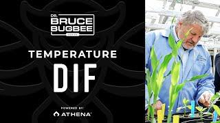 Bruce Bugbee Series – Temperature DIF