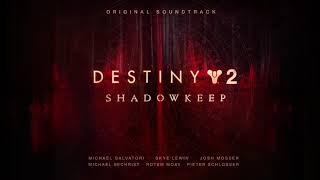 Destiny 2: Shadowkeep Original Soundtrack – Track 02 – Shadowkeep