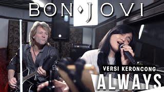 BON JOVI - ALWAYS [ VERSI KERONCONG REMEMBER ENTERTAINMENT ]