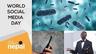 World Social Media Day & Cholera/Haija(हैजा) In Nepal | Good Morning Nepal | 30 June 2022