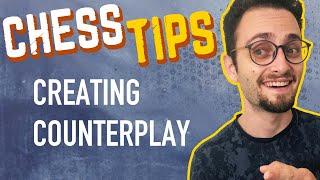 Chess Tips: Creating Counterplay | Beginner & Intermediate Strategy