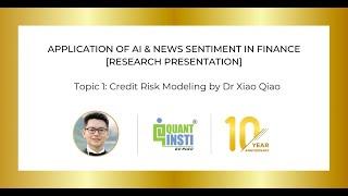 Credit Risk Modeling by Dr Xiao Qiao | Research Presentation