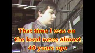 The time I was on Local news in 1986, almost 40 years ago! And my old employers wife's commercial.