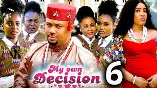 -MY OWN DECISION SEASON 6  (New Movie) Mike Godson / Ella Idu - 2025 Latest Nigerian Nollywood Movie