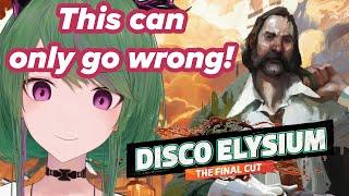 【Disco Elysium】#6 DRINKING ELYSIUM - Love, Politics, And Lemon Dou!