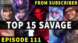 Mobile Legends TOP 15 SAVAGE Moments Episode 111 ● Full HD