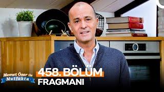 Memet Özer ile Mutfakta 458. Bölüm Fragmanı