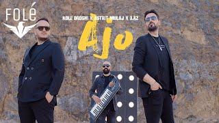 Kole Oroshi x Astrit Mulaj x Ilaz - Ajo (Official Video)