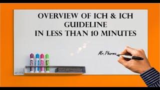 OVERVIEW OF ICH & ICH GUIDELINES IN LESS THAN 10 MINUTES | PHARMA PORTAL