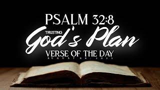 VERSE OF THE DAY - AUGUST 08, 2023 | PSALM 32:8 | Daily Spiritual Food