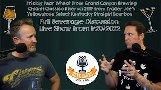 Prickly Pear Wheat, Trader Joe's Chianti and Yellowstone Select Bourbon!  AboutBeverages Live Show