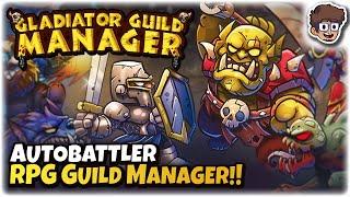 New Autobattler RPG Guild Managing Roguelite! | Let's Try Gladiator Guild Manager 1.0