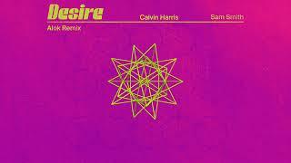 Calvin Harris, Sam Smith - Desire (Alok Remix - Official Audio)