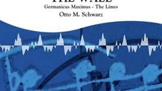 THE WALL - Germanicus Maximus - The Limes - OTTO M SCHWARZ - PODCAST