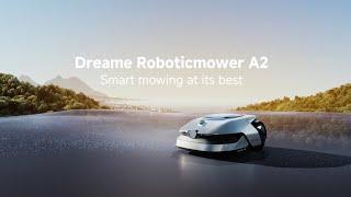 Dreame Roboticmower A2 | Smart Mowing at Its Best