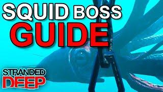 How to beat SQUID Boss - Stranded Deep Guide - Lusca the Great