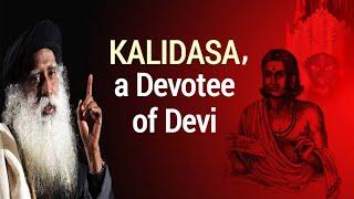 How Kalidasa Became A Great Author? | SADHGURU