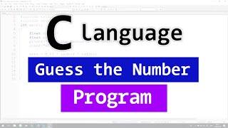 Guess the Number Game | C Programming Tutorial