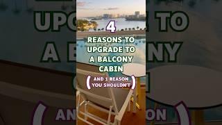 These are the 4 reasons you should upgrade to a balcony cabin on your next cruise! #cruise #shorts