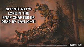 SPRINGTRAP LORE! FNAF EARLY ACCESS & CHAPTER GIVEAWAYS! FIVE NIGHTS AT FREDDY'S X DEAD BY DAYLIGHT!